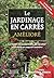 Le jardinage en carrés amélioré by Mel Bartholomew