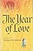 The Year of Love