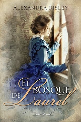 El bosque de Laurel (Soñadoras #2)