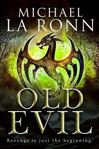 Old Evil (The Last Dragon Lord #2)
