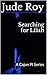 Searching for Lilith: A Caj...