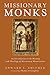 Missionary Monks by Edward L. Smither