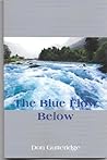 The Blue Flow Below
