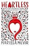 Heartless by Marissa Meyer