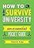 How to Survive University: ...