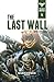 The Last Wall (The Beast Arises #4)