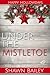 Under the Mistletoe