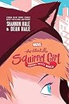 Squirrel Meets World by Shannon Hale