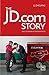 The JD.com story: An e-comm...