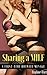 Sharing a MILF: A First-Time Hotwife Menage