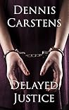 Delayed Justice
