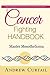 Cancer Fighting Handbook: M...