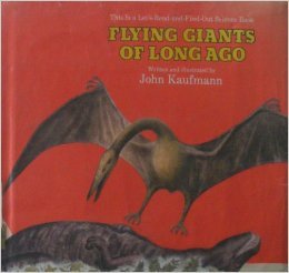 Flying Giants of Long Ago (Let's-Read-And-Find-Out Science Book)