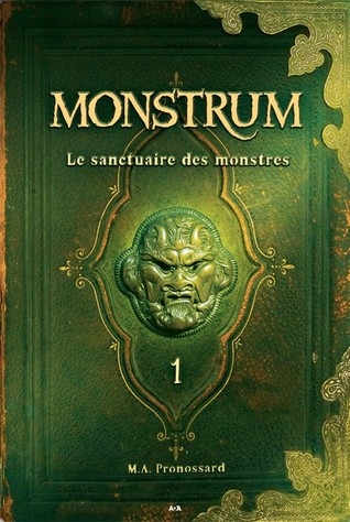 Le sanctuaire des monstres (Monstrum, #1)