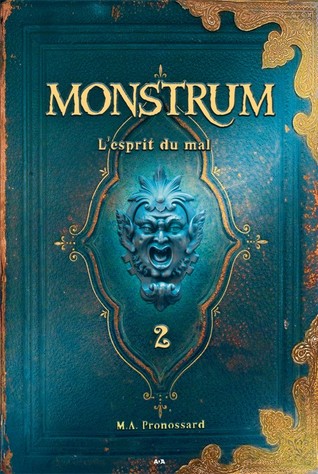 L'esprit du mal (Monstrum, #2)