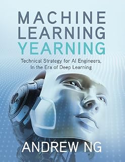 Machine Learning Yearning by Andrew Ng
