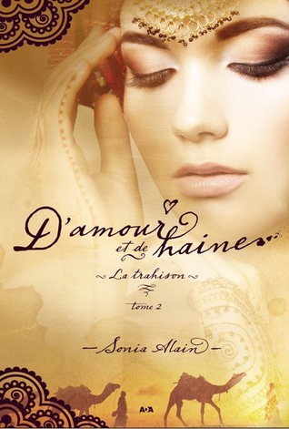 La trahison (D’amour et de haine, #2)