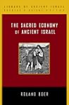 The Sacred Economy of Ancient Israel (Library of Ancient Israel)