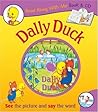 The Story of Dally Duck (Read Along with Me Book & CD) The Story of Dally Duck (Read Along with Me Book & CD)