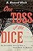 One Toss of the Dice: The Incredible Story of How a Poem Made Us Modern