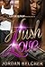 Hush Love