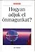 Hogyan adjuk el önmagunkat?