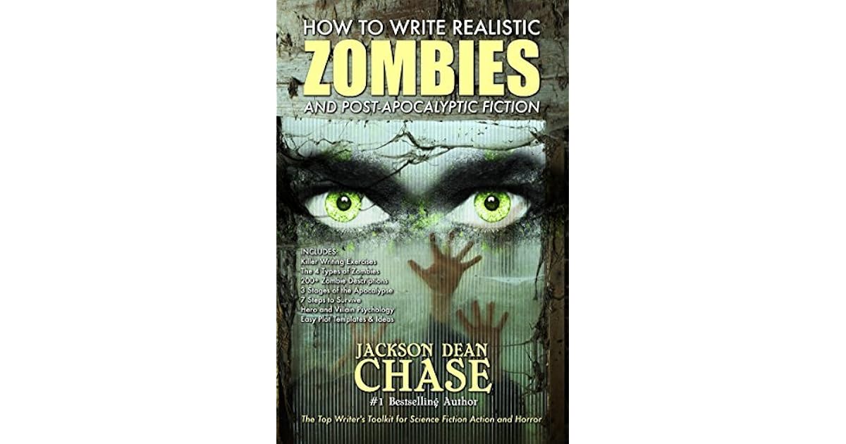 How to Write Realistic Zombies and PostApocalyptic Fiction The Top