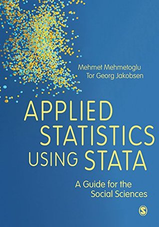 Applied Statistics Using Stata: A Guide for the Social Sciences (Kindle Edition)