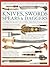 The Complete Illustrated History of Knives, Swords, Spears & Daggers