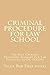 Criminal Procedure For Law School