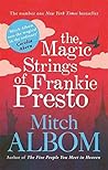 The Magic Strings of Frankie Presto by Mitch Albom
