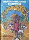The Goats who Killed the Leopard: A Story of Ethiopia (Stories from Many Lands) The Goats who Killed the Leopard: A Story of Ethiopia (Stories from Many Lands)