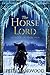 The Horse Lord by Peter Morwood The Horse Lord by Peter Morwood