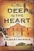 Deep in the Heart by Gilbert Morris (2003-05-03)