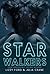 Star Walkers: Completed Serialized Novel