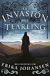 La invasión del Tearling by Erika Johansen
