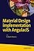 Material Design Implementation with AngularJS: UI Component Framework