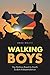 WALKING BOYS by Awak Malith