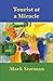 Tourist at a Miracle by Mark Statman