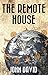 The Remote House