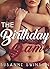 The Birthday Game: A First Time Erotica