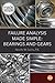 Failure Analysis Made Simple: Bearings and Gears