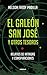 El galeón San José y otros tesoros: Relatos de intrigas y conspiraciones (Spanish Edition)