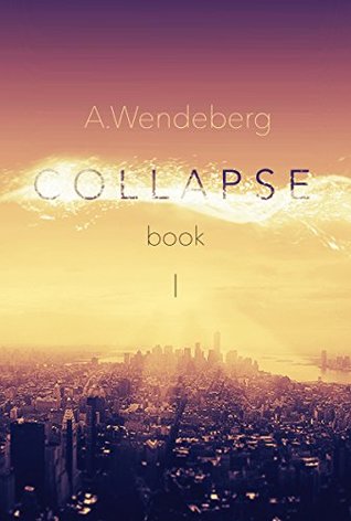 Collapse (Kindle Edition)