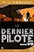 Le Dernier Pilote 1 (French Edition)