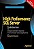 High Performance SQL Server...