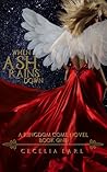 When Ash Rains Down by Cecelia Earl