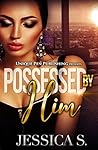 Possessed By Him