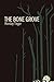 The Bone Grove