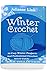 Winter Crochet: 36 Cozy Win...